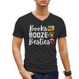 Books Booze And Besties Book Lover Bestie Squad Twinning Men's V-Neck T-Shirt