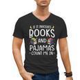 Books And Pajamas Count Me In Saying Read Book Lover Men's V-Neck T-Shirt Books And Pajamas Count Me In Saying Read Book Lover Men's V-Neck T-Shirt