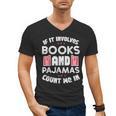 Books Pajamas Read Reading Book Librarian Women Girls Men's V-Neck T-Shirt Books Pajamas Read Reading Book Librarian Women Girls Men's V-Neck T-Shirt