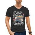Books Are My Therapy Reading Lover Cozy Environment Men's V-Neck T-Shirt