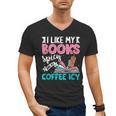 I Like My Books Spicy Coffee ICY Men's V-Neck T-Shirt