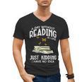 Day Without Reading Read Librarian Book Men Women Kids Men's V-Neck T-Shirt Day Without Reading Read Librarian Book Men Women Kids Men's V-Neck T-Shirt