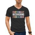 Emotionally Recovering From a Book Reading Librarian Men's V-Neck T-Shirt