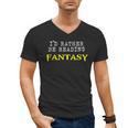 I'd Rather Be Reading Fantasy Epic Magic Book Lover Geek Men's V-Neck T-Shirt I'd Rather Be Reading Fantasy Epic Magic Book Lover Geek Men's V-Neck T-Shirt