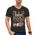 I'm A 10 But I Read Books All Night Bookworm Reader Reading Men's V-Neck T-Shirt I'm A 10 But I Read Books All Night Bookworm Reader Reading Men's V-Neck T-Shirt