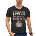 If It Involves Books & Pajamas Count Me In Cute Pajama Night Men's V-Neck T-Shirt If It Involves Books & Pajamas Count Me In Cute Pajama Night Men's V-Neck T-Shirt