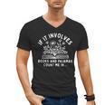 If It Involves Books And Pajamas Count Me In Reading Bedtime Men's V-Neck T-Shirt If It Involves Books And Pajamas Count Me In Reading Bedtime Men's V-Neck T-Shirt