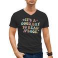 It's A Good Day To Read A Book Reading Librarian Teacher Kid Men's V-Neck T-Shirt