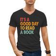 It's A Good Day To Read A Book Retro Vintage Teacher Men's V-Neck T-Shirt It's A Good Day To Read A Book Retro Vintage Teacher Men's V-Neck T-Shirt