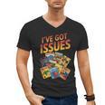 I'Ve Got Issues Comic Book Collecting Men's V-Neck T-Shirt I'Ve Got Issues Comic Book Collecting Men's V-Neck T-Shirt