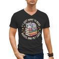 I Just Want To Read Books And Pet Cats Cat And Book Men's V-Neck T-Shirt I Just Want To Read Books And Pet Cats Cat And Book Men's V-Neck T-Shirt