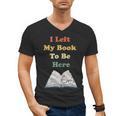 I Left My Book To Be Here Vintage Bookworm Men's V-Neck T-Shirt I Left My Book To Be Here Vintage Bookworm Men's V-Neck T-Shirt