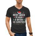 Most Likely To Read A Book On Christmas Matching Family Xmas Men's V-Neck T-Shirt Most Likely To Read A Book On Christmas Matching Family Xmas Men's V-Neck T-Shirt