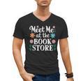 Meet Me At The Book Store Men's V-Neck T-Shirt Meet Me At The Book Store Men's V-Neck T-Shirt
