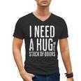 I Need A Huge Stack Of Books Book Lover Joke Men's V-Neck T-Shirt