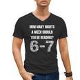 How Many Nights A Week Reading 6-7 67 Teacher Student Books Men's V-Neck T-Shirt How Many Nights A Week Reading 6-7 67 Teacher Student Books Men's V-Neck T-Shirt