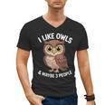 I Like Owls And Maybe 3 People Introvert Humor Casual Men's V-Neck T-Shirt