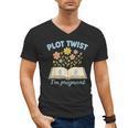 Plot Twist I'm Pregnant Literary Pregnancy Announcement Book Men's V-Neck T-Shirt Plot Twist I'm Pregnant Literary Pregnancy Announcement Book Men's V-Neck T-Shirt