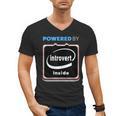Powered By Introvert Inside Embrace Your Quiet Strength Men's V-Neck T-Shirt Powered By Introvert Inside Embrace Your Quiet Strength Men's V-Neck T-Shirt