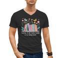 There Is No Such Thing As Too Many Books Reading Teacher Men's V-Neck T-Shirt