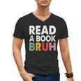 Read A Book Bruh Teacher Men's V-Neck T-Shirt