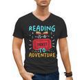 Reading Is A Ticket To Adventure Fun Book Lovers Fun Men's V-Neck T-Shirt Reading Is A Ticket To Adventure Fun Book Lovers Fun Men's V-Neck T-Shirt