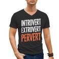 Sarcastic Introvert Extrover Pervert Men's V-Neck T-Shirt Sarcastic Introvert Extrover Pervert Men's V-Neck T-Shirt