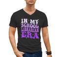 In My School Librarian Era Groovy Back To School Book Lover Men's V-Neck T-Shirt In My School Librarian Era Groovy Back To School Book Lover Men's V-Neck T-Shirt