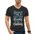 Snow Is Falling Books Are Calling Men's V-Neck T-Shirt Snow Is Falling Books Are Calling Men's V-Neck T-Shirt