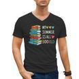 My Summer Is All Booked Book Reading Book Lover Men's V-Neck T-Shirt My Summer Is All Booked Book Reading Book Lover Men's V-Neck T-Shirt