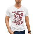 Book Readers Forced To Work Sadness Men's V-Neck T-Shirt Book Readers Forced To Work Sadness Men's V-Neck T-Shirt