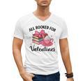 All Booked For Valentine Teacher Valentines Day Book Lover Men's V-Neck T-Shirt