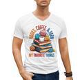 Books Coffee & Yarn Lover My Favorite Things Men's V-Neck T-Shirt