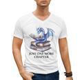 Just One More Chapter Book Dragon Reading Book Lover Bookish Men's V-Neck T-Shirt Just One More Chapter Book Dragon Reading Book Lover Bookish Men's V-Neck T-Shirt