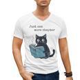 Just One More Chapter Bookworm Cat Book Lover Men's V-Neck T-Shirt