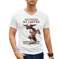 Just Pour Me My Coffee Hand Me My Book And Slowly Back Away Premium Men's V-Neck T-Shirt Just Pour Me My Coffee Hand Me My Book And Slowly Back Away Premium Men's V-Neck T-Shirt
