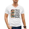 There Is No Such Thing As Too Many Books Book Lover Men's V-Neck T-Shirt