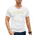 Read Books Don’t Ban Them Free Speech Advocate Book Lover Men's V-Neck T-Shirt