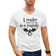 A Reader Without Their Book Is A Tragedy Dragon Rider Men's V-Neck T-Shirt