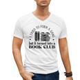 Retro I Tried To Form A Gang But It Turned Into A Book Club Men's V-Neck T-Shirt Retro I Tried To Form A Gang But It Turned Into A Book Club Men's V-Neck T-Shirt