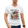 Unless You'Re An Audiobook I'm Not Listerning To You Bookish Men's V-Neck T-Shirt Unless You'Re An Audiobook I'm Not Listerning To You Bookish Men's V-Neck T-Shirt
