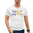 Women's Read Books Be Kind Stay Weird Book Lover Rainbow Men's V-Neck T-Shirt