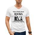 Women's When I Think About Books I Touch My Shelf Book Lover Bookish Men's V-Neck T-Shirt Women's When I Think About Books I Touch My Shelf Book Lover Bookish Men's V-Neck T-Shirt