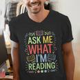 Ask Me What I'm Reading Bookworm Librarian Reader Men's V-Neck T-Shirt