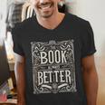 The Book Is Always Better Reader Preference Men's V-Neck T-Shirt