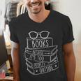 Book Lovers Books Because It’s Too Peopley Outside Men's V-Neck T-Shirt