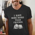 I Have More Books Than Friends Sarcastic Reader Introvert Men's V-Neck T-Shirt