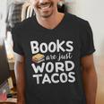 BOOKS ARE JUST WORD TACOS Men's V-Neck T-Shirt