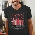 Books Are My Love Language Valentine Reads Bookish Club Men's V-Neck T-Shirt Books Are My Love Language Valentine Reads Bookish Club Men's V-Neck T-Shirt