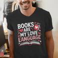 Books Are My Love Language Valentines Book Lover Teacher Men's V-Neck T-Shirt